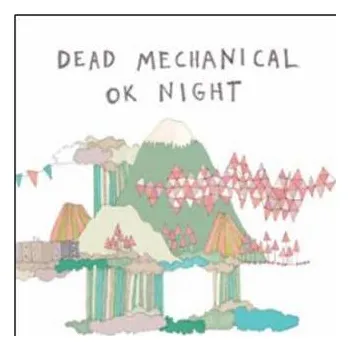 Zahraniční hudba CD Dead Mechanical: Ok Night 2014