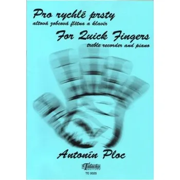 Pro rychlé prsty