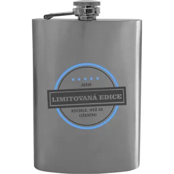 Placatka Placatka Jsem limitovaná edice, rychle, než se ožením!