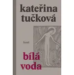 Bílá Voda - Kateřina Tučková (2022)…