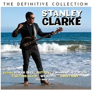Zahraniční hudba 2CD Stanley Clarke: The Definitive Collection 2017 2CD