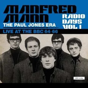 Zahraniční hudba 2CD Manfred Mann: Radio Days Vol 1 / The Paul Jones Era (Live At The BBC 64-66) 2019 The Paul Jones Era