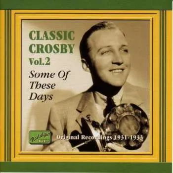 Zahraniční hudba CD Bing Crosby: Classic Crosby Vol. 2 2001