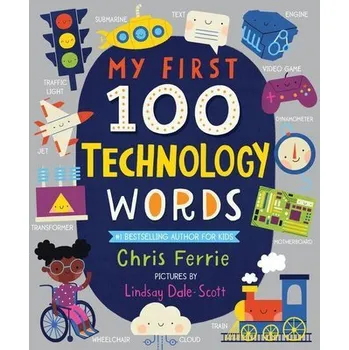 První čtění My First 100 Technology Words - Ferrie, Chris
