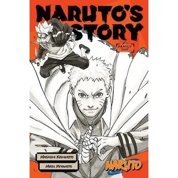 Naruto: Naruto's Story--Family Day - Kishimoto, Masashi a Miyamoto, Mirei