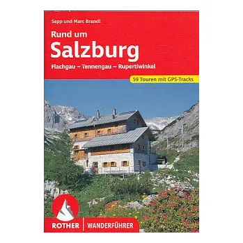 Rother - vydavatelství Rund um Salzburg (Flachgau-Tennengau) 7.edice německy