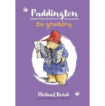 Paddington za granicą - Michael Bond