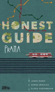 Kniha Honest Guide Praha - Janek Rubeš, Honza Mikulka (2019) [E-kniha]