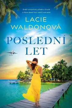 Poslední let - Lacie Waldonová (2022, pevná)