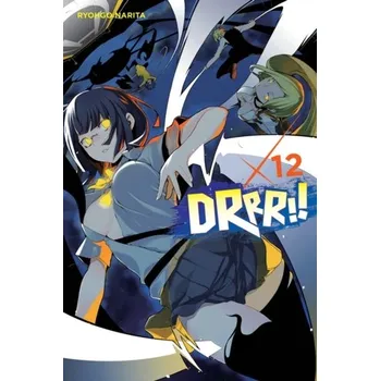 Durarara!!, Vol. 12 (light novel) - Narita, Ryohgo