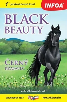 Černý krasavec/Black Beauty: Zrcadlová četba: A1-A2 - Anna Sewell [CS/EN] (2021, brožovaná)