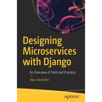 Technika Designing Microservices with Django – Akos Hochrein (EN)