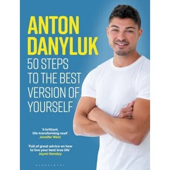 Literární biografie Anton Danyluk: 50 Steps to the Best Version of Yourself - Danyluk, Anton