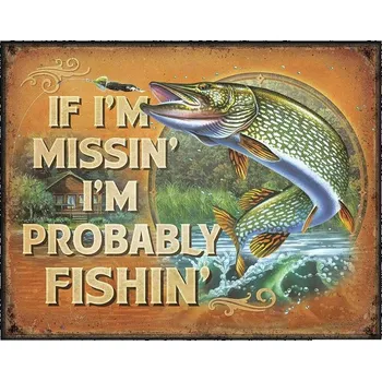Plechová cedule Plechová cedule Probably Fishin 32 cm x 40 cm