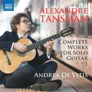 Zahraniční hudba CD Alexandre Tansman: Complete Works For Solo Guitar Vol. 1 2019