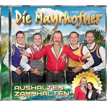 Zahraniční hudba CD Die Mayrhofner: Aushalten Zammhalten 2022