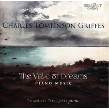 Zahraniční hudba CD Charles Griffes: The Vale Of Dreams - Piano Music 2017