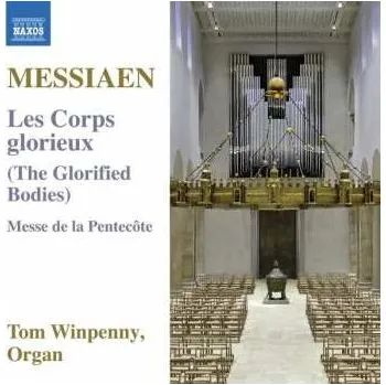 Zahraniční hudba CD Olivier Messiaen: Les Corps Glorieux (The Glorified Bodies) / Messe De La Pentecôte 2017