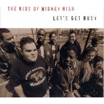 Zahraniční hudba CD The Kids Of Widney High: Let's Get Busy 2024
