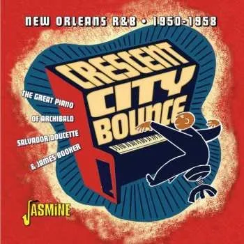 Zahraniční hudba CD Various: Crescent City Bounce-new Orleans R&b 1950-1958 2022