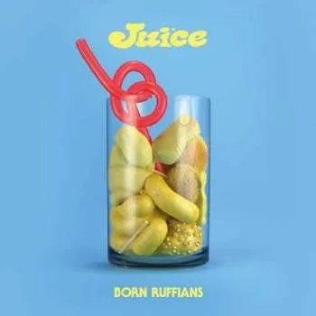 Zahraniční hudba LP Born Ruffians: Juice LTD | CLR 2020 Download Code Yellow Coloured Vinyl Limited Edition