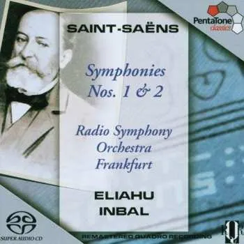 Zahraniční hudba SACD Camille Saint-Saëns: Symphonies No. 1 & 2 2005 SACD