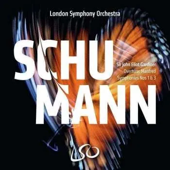 Zahraniční hudba SACD Robert Schumann: Overture: Manfred / Symphonies Nos 1 & 3 2020