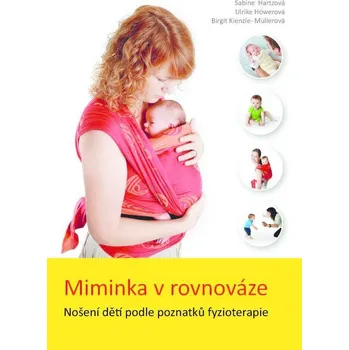 Hračka pro nejmenší TULA Kniha- miminka v rovnováze Nošení dětí