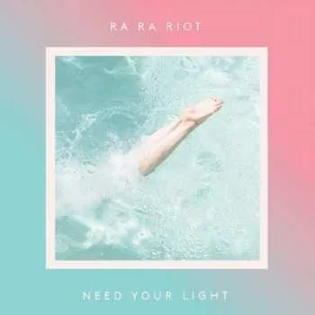 Zahraniční hudba LP Ra Ra Riot: Need Your Light LTD | CLR 2016 Teal Translucent Vinyl