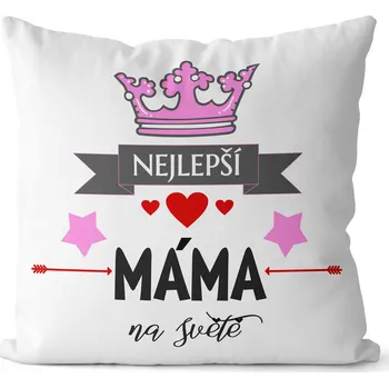 Dekorativní polštářek Polštářek Nejlepší máma na světě (Velikost: 40 x 40 cm)