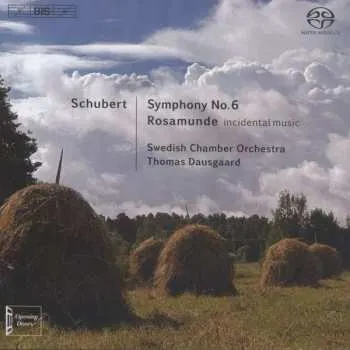 Zahraniční hudba SACD Franz Schubert: Symphony No. 6 / Rosamunde (Incidental Music) 2013
