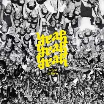 Zahraniční hudba LP 5/8erl In Ehr'n: Yeah Yeah Yeah CLR 2020 Yellow Vinyl