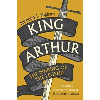King Arthur - Higham, Nicholas [EN] (2021, Měkká, Yale University Press)