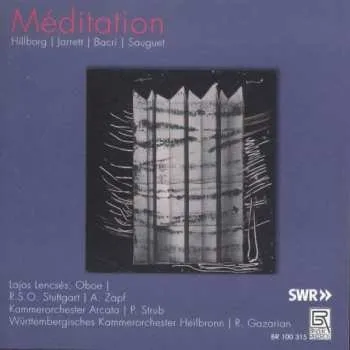 Hudba CD Anders Hillborg: Lajos Lencses - Meditation 2015