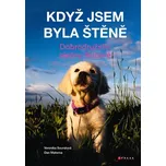 Když jsem byla štěně | Dan Materna, Veronika Souralová