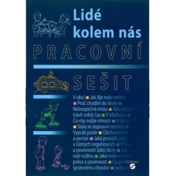 Vlastivěda Lidé kolem nás - pracovní sešit (Člověk a jeho svět)