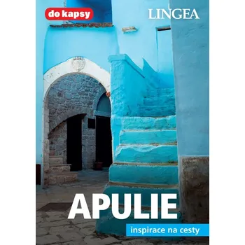 Apulie: Inspirace na cesty - LINGEA (2022, brožovaná)
