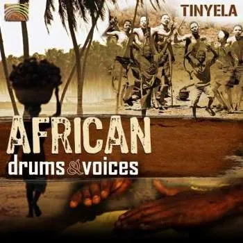 Zahraniční hudba CD Tinyela: African Drums And Voices 2010