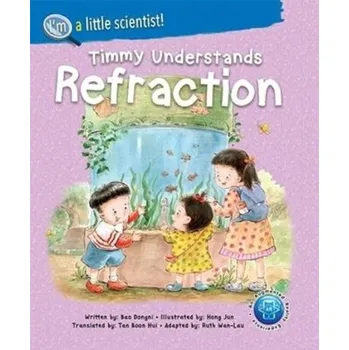 Timmy Understands Refraction - Bao, Dongni