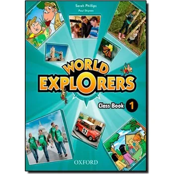 Anglický jazyk World Explorers 1 Class Book - Phillips Sarah