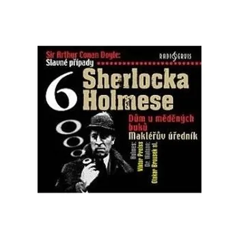 Slavné případy Sherlocka Holmese 6 Audiokniha