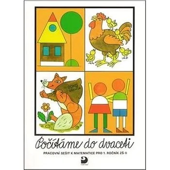 Přírodní věda Počítáme do dvaceti: Pracovní sešit k matematice pro 1.ročník ZŠ II Kniha