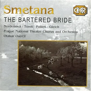 Zahraniční hudba Prague National Theatre Chorus and Orchestra, Ostrčil Otakar: Prodaná nevěsta (2x CD) - CD