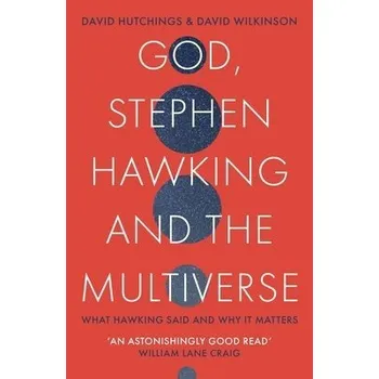 Kniha God, Stephen Hawking and the Multiverse - Hutchings, David