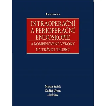 Intraoperační a perioperační endoskopie Kniha