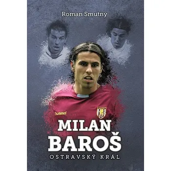 Kniha Milan Baroš: ostravský král Ekniha