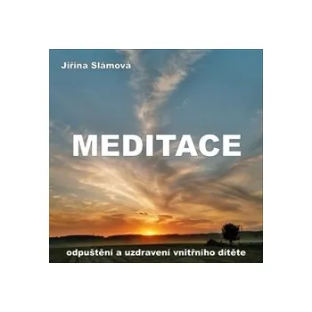 Meditace - Odpuštění a uzdravení vnitřního dítěte Audiokniha