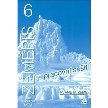 Přírodní věda Zeměpis 6 pro základní školy Planeta země Pracovní sešit Kniha