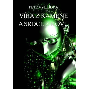 Kniha Víra z kamene a srdce z kovu Ekniha