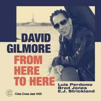Zahraniční hudba CD David Gilmore: From Here To Here 2020